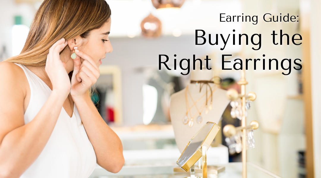 buying the right earrings