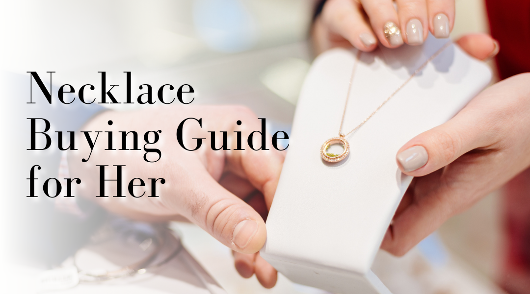 Necklace Buying Guide for Her